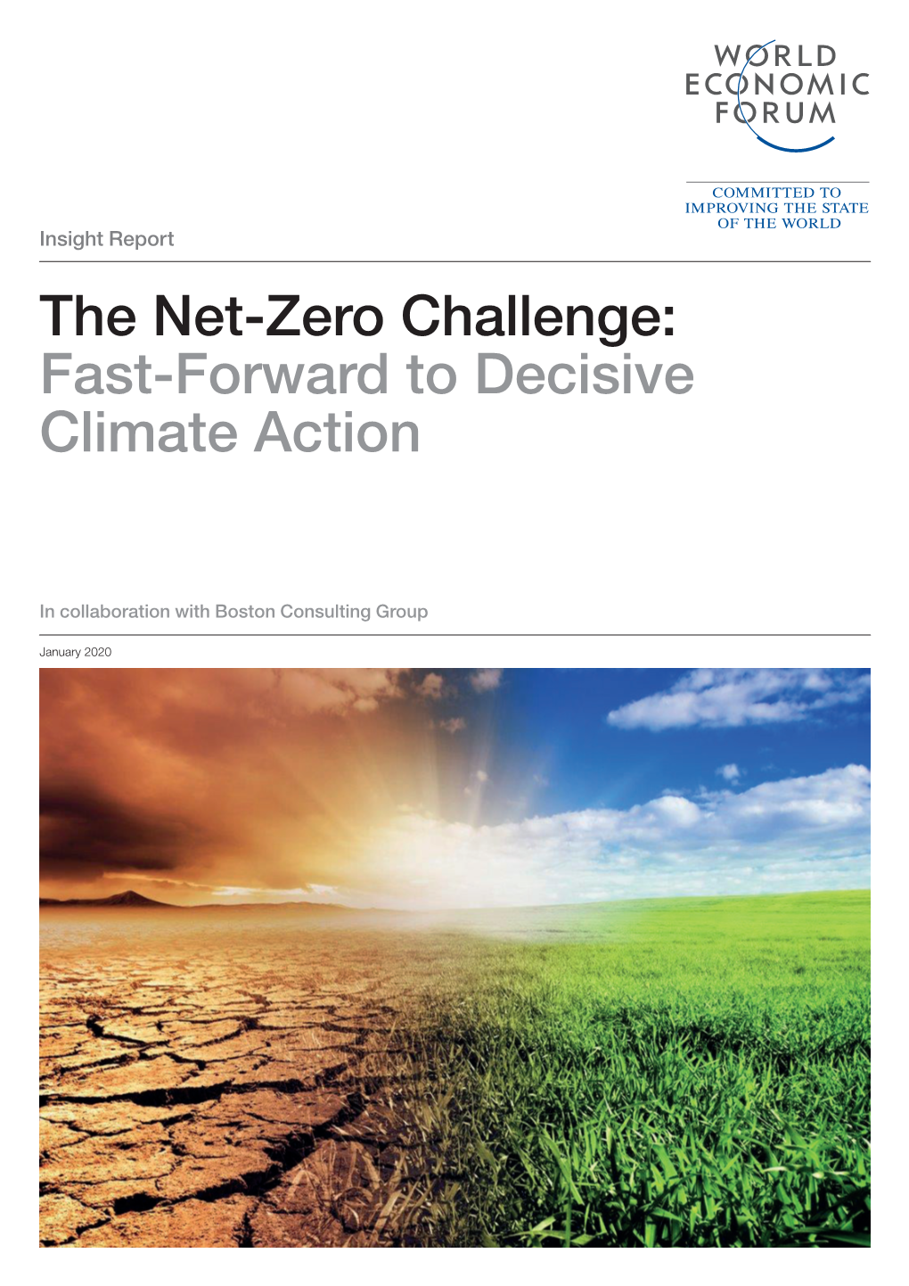 The Net-Zero Challenge: Fast-Forward to Decisive Climate Action
