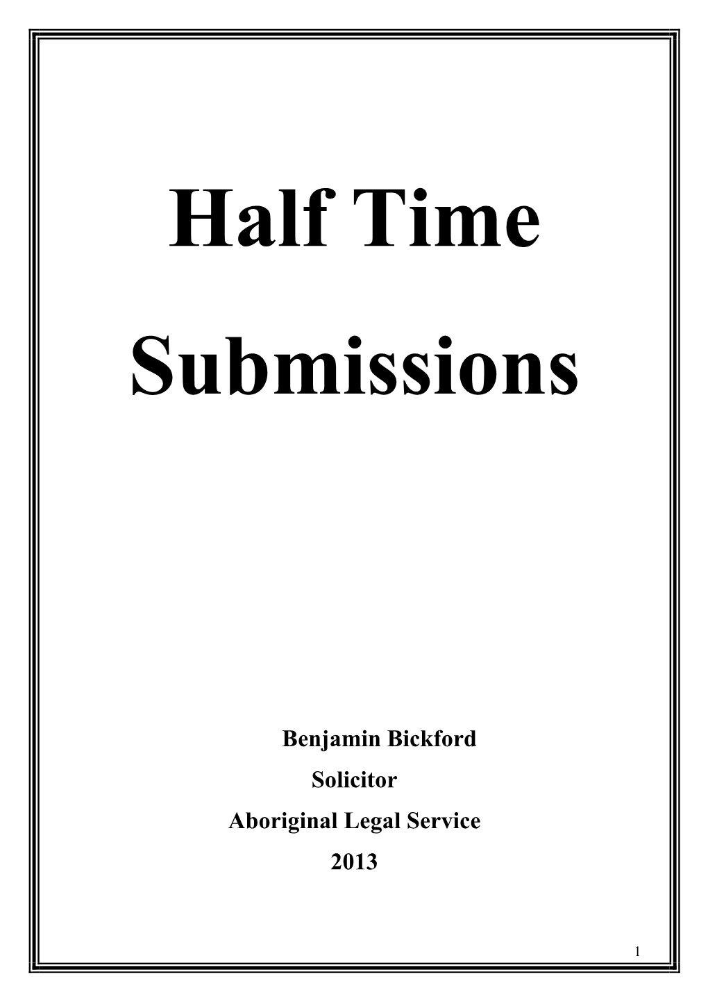 Half-Time Submissions – Benjamin Bickford