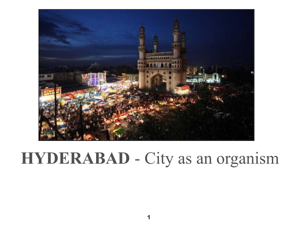 HYDERABAD - City As an Organism