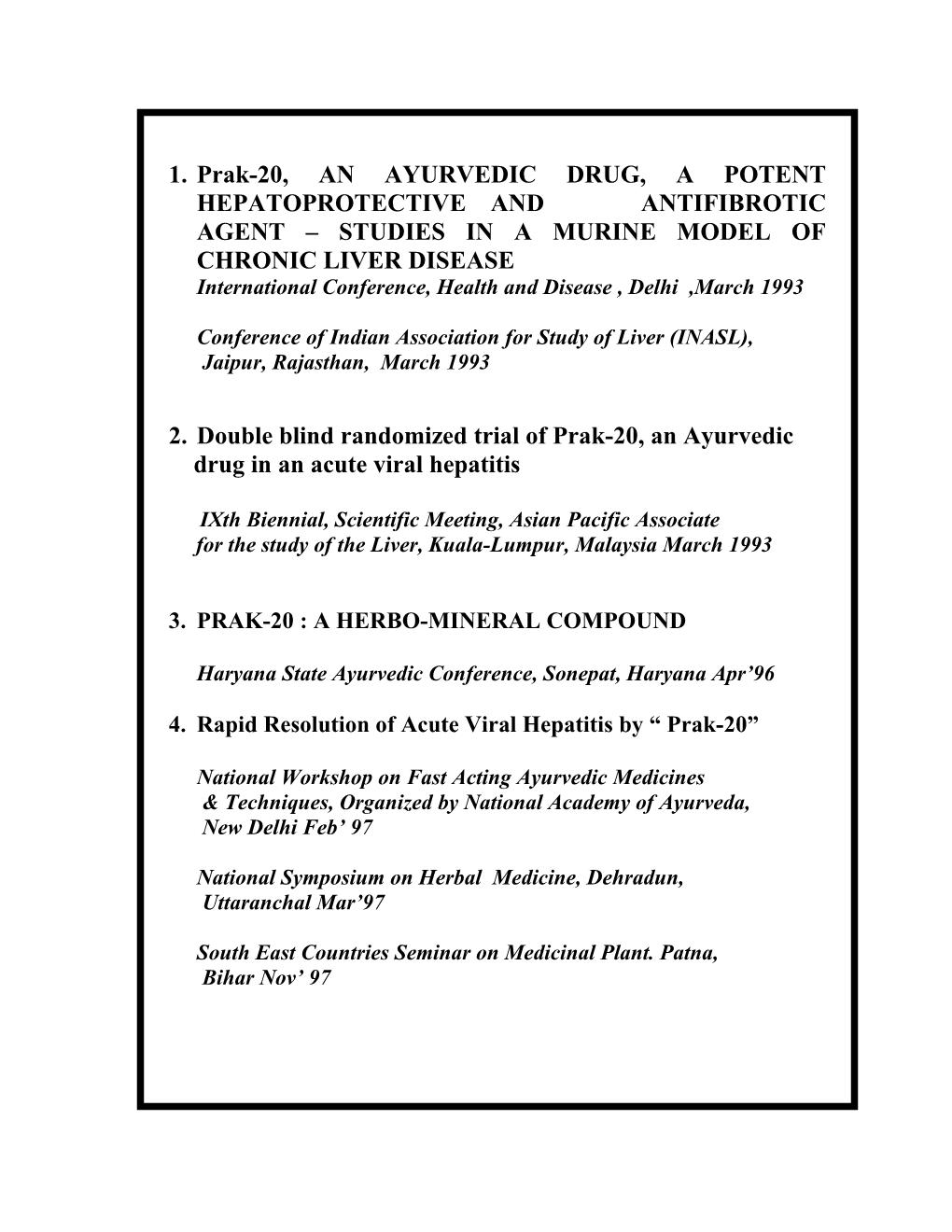 Rapid Resolution of Acute Viral Hepatitis by Prak-20