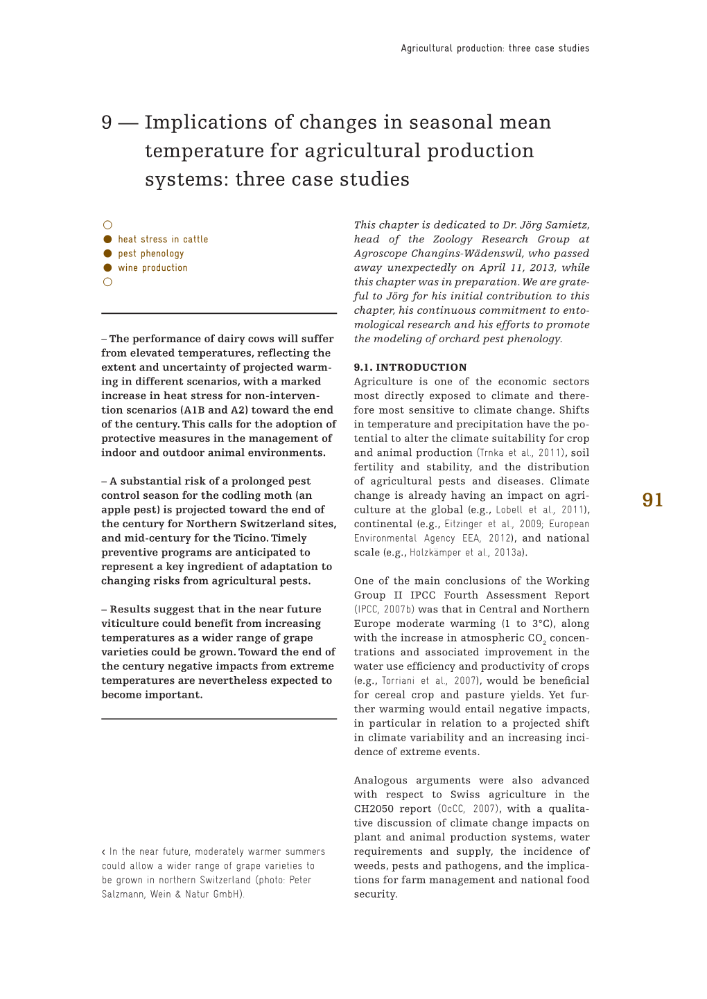 Implications of Changes in Seasonal Mean Temperature for Agricultural Production Systems: Three Case Studies