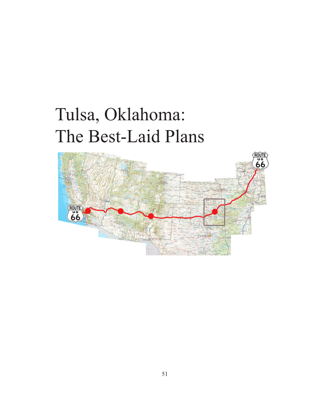 Tulsa, Oklahoma: the Best-Laid Plans