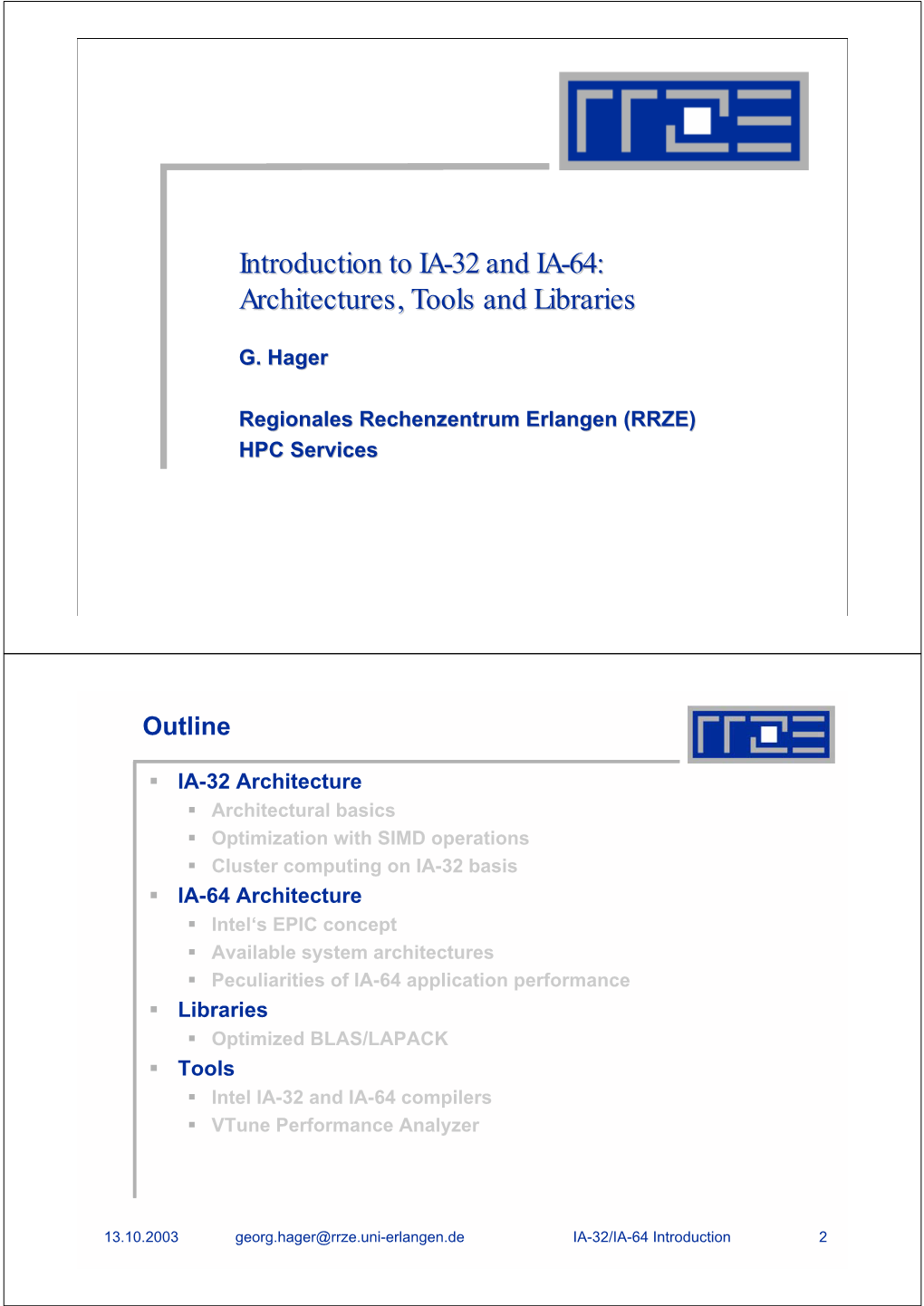 Introduction to IA-32 and IA-64: Architectures, Tools and Libraries