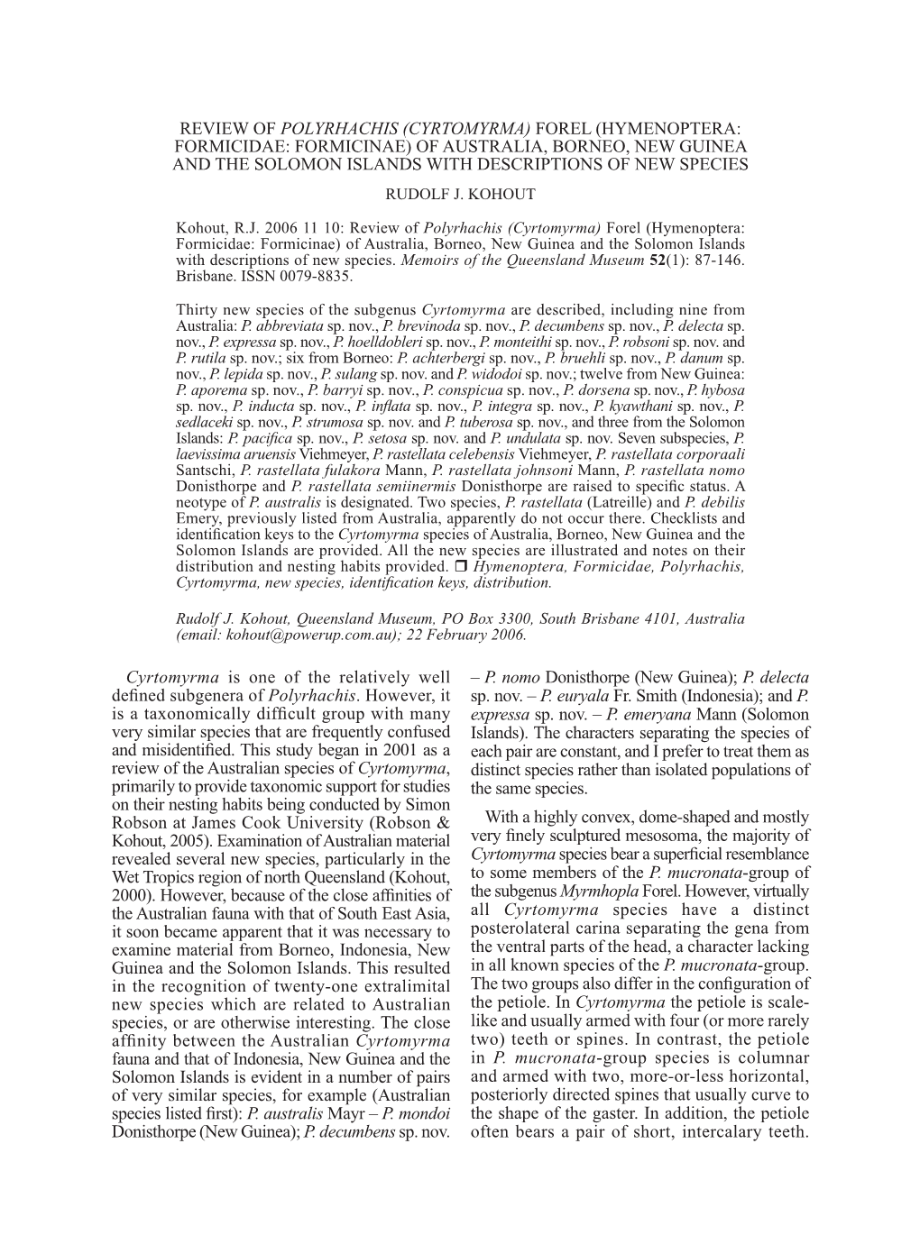 (Cyrtomyrma) Forel (Hymenoptera: Formicidae: Formicinae) of Australia, Borneo, New Guinea and the Solomon Islands with Descriptions of New Species Rudolf J