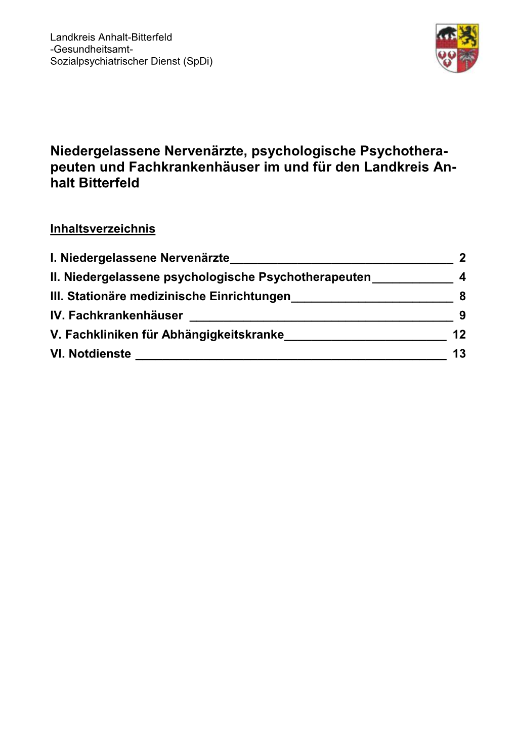 Niedergelassene Nervenärzte, Psychologische Psychothera- Peuten Und Fachkrankenhäuser Im Und Für Den Landkreis An- Halt Bitterfeld