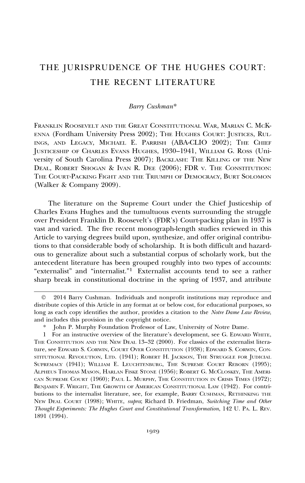 Viewed in This Article to Varying Degrees Build Upon, Synthesize, and Offer Original Contribu- Tions to That Considerable Body of Scholarship