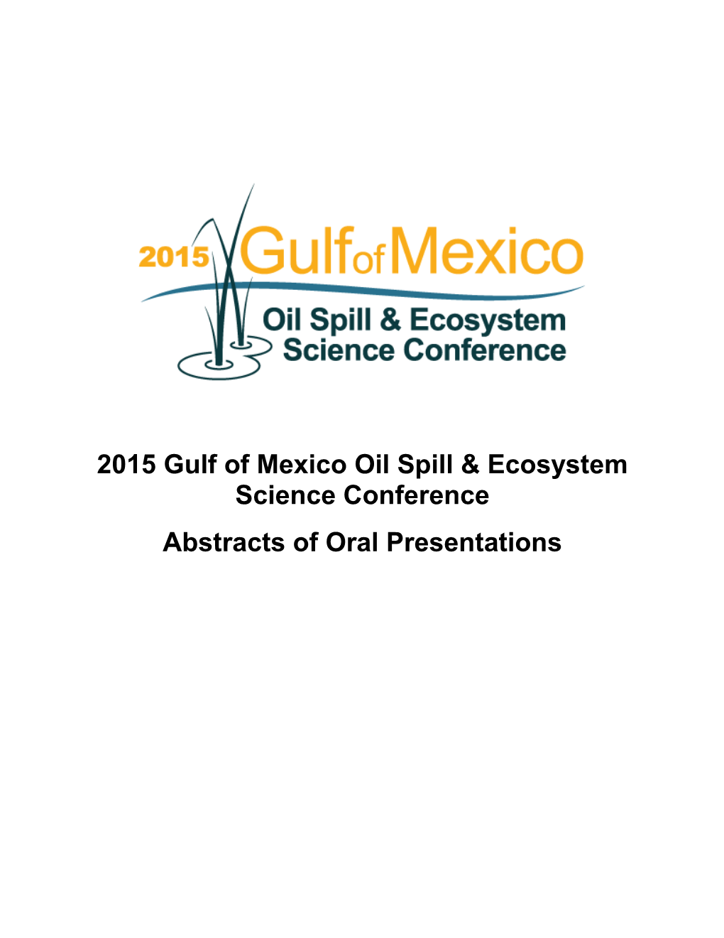 2015 Gulf of Mexico Oil Spill & Ecosystem Science Conference