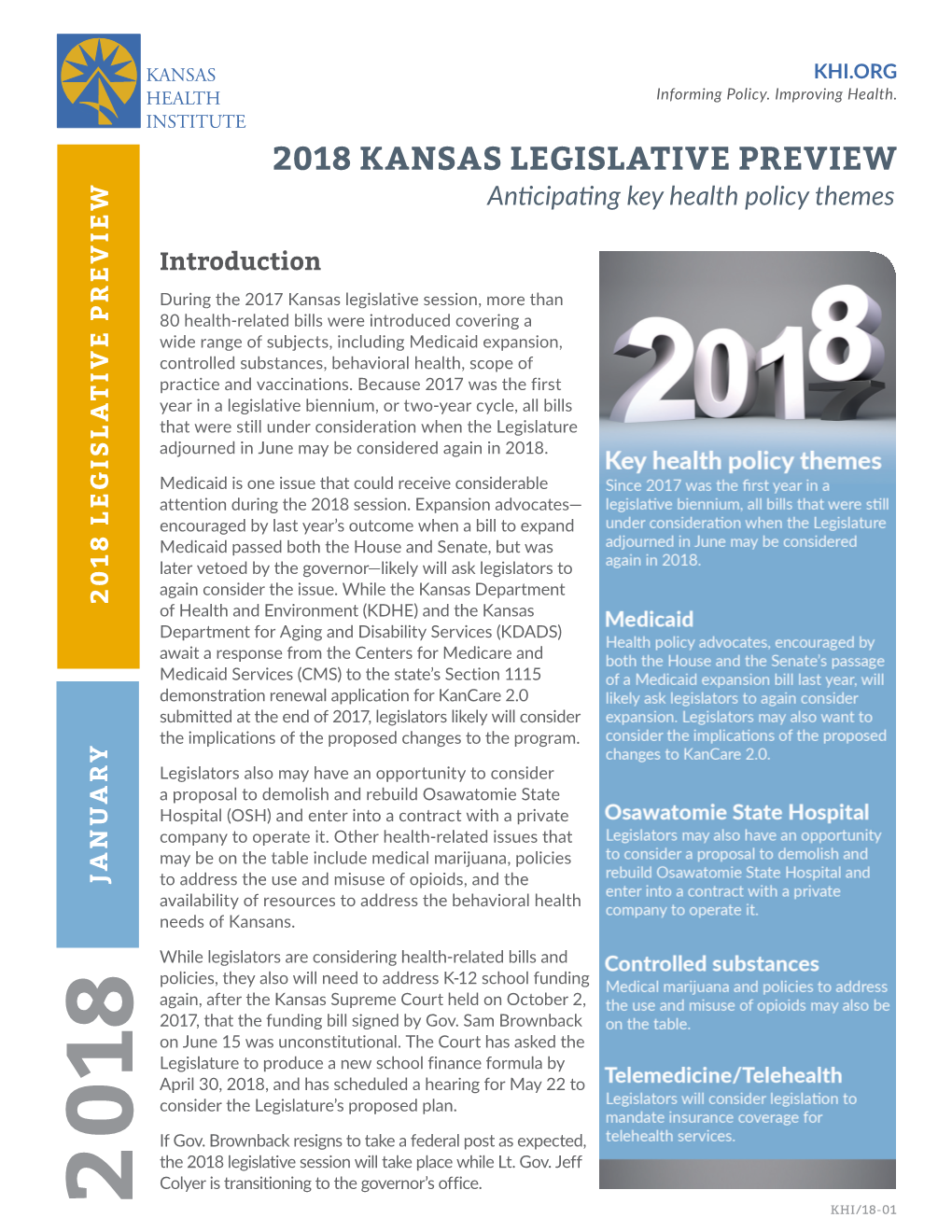 2018 KANSAS LEGISLATIVE PREVIEW Anticipating Key Health Policy Themes