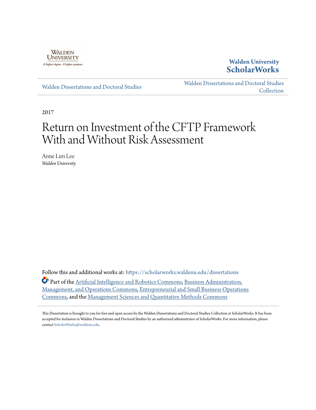 Return on Investment of the CFTP Framework with and Without Risk Assessment Anne Lim Lee Walden University