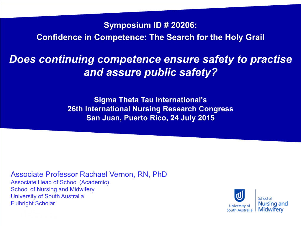 Does Continuing Competence Ensure Safety to Practise and Assure Public Safety?