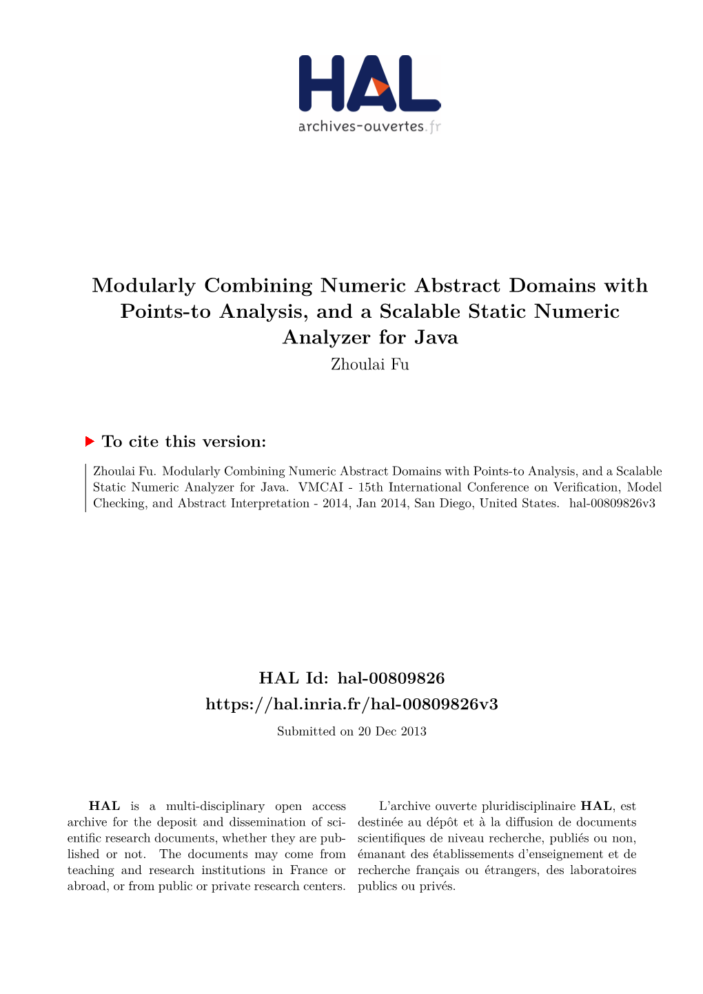 Modularly Combining Numeric Abstract Domains with Points-To Analysis, and a Scalable Static Numeric Analyzer for Java Zhoulai Fu