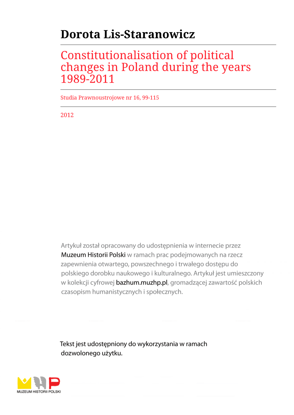 Dorota Lis-Staranowicz Constitutionalisation of Political Changes in Poland During the Years 1989-2011