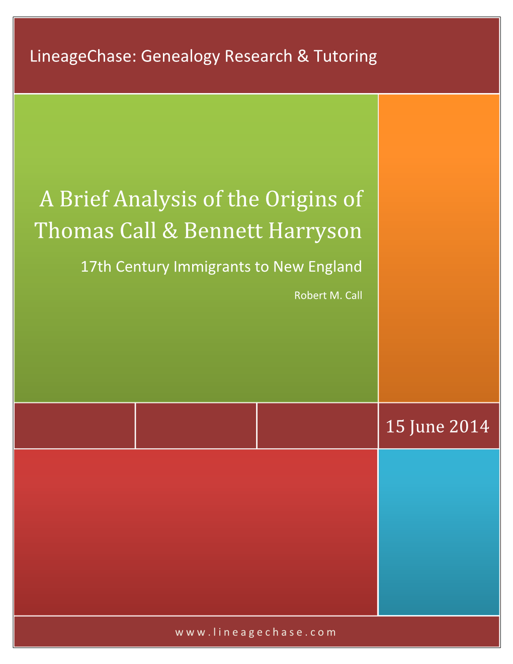 A Brief Analysis of the Origins of Thomas Call & Bennett Harryson 17Th Century Immigrants to New England