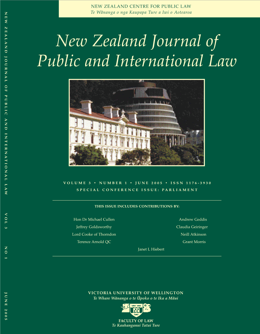 NEW ZEALAND JOURNAL of PUBLIC and INTERNATIONAL LAW NEW ZEALAND CENTRE for PUBLIC LAW Te Wananga O Nga Kaupapa Ture a Iwi O Aotearoa