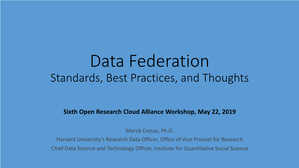 Data Federation Standards, Best Practices, and Thoughts