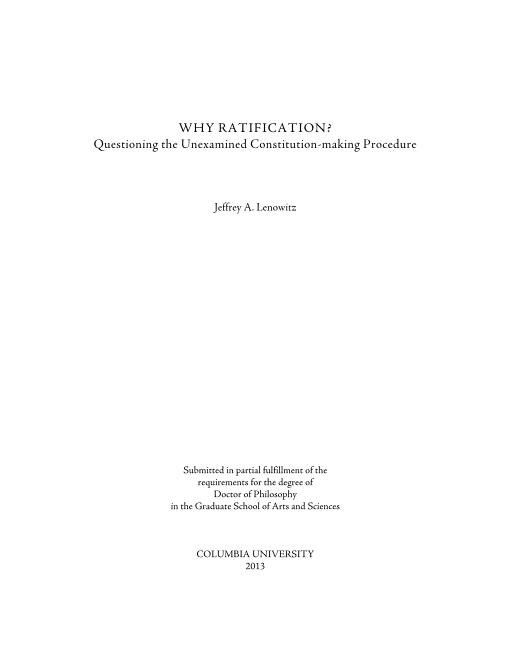 WHY RATIFICATION? Questioning the Unexamined Constitution-Making Procedure