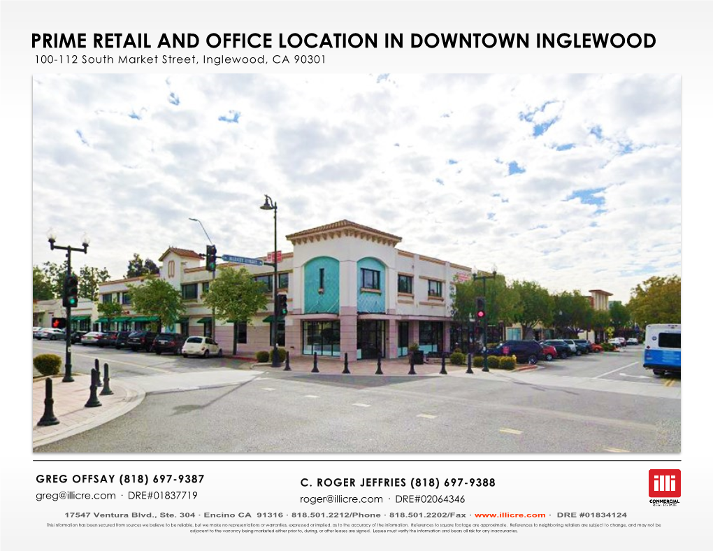 PRIME RETAIL and OFFICE LOCATION in DOWNTOWN INGLEWOOD 100-112 South Market Street, Inglewood, CA 90301