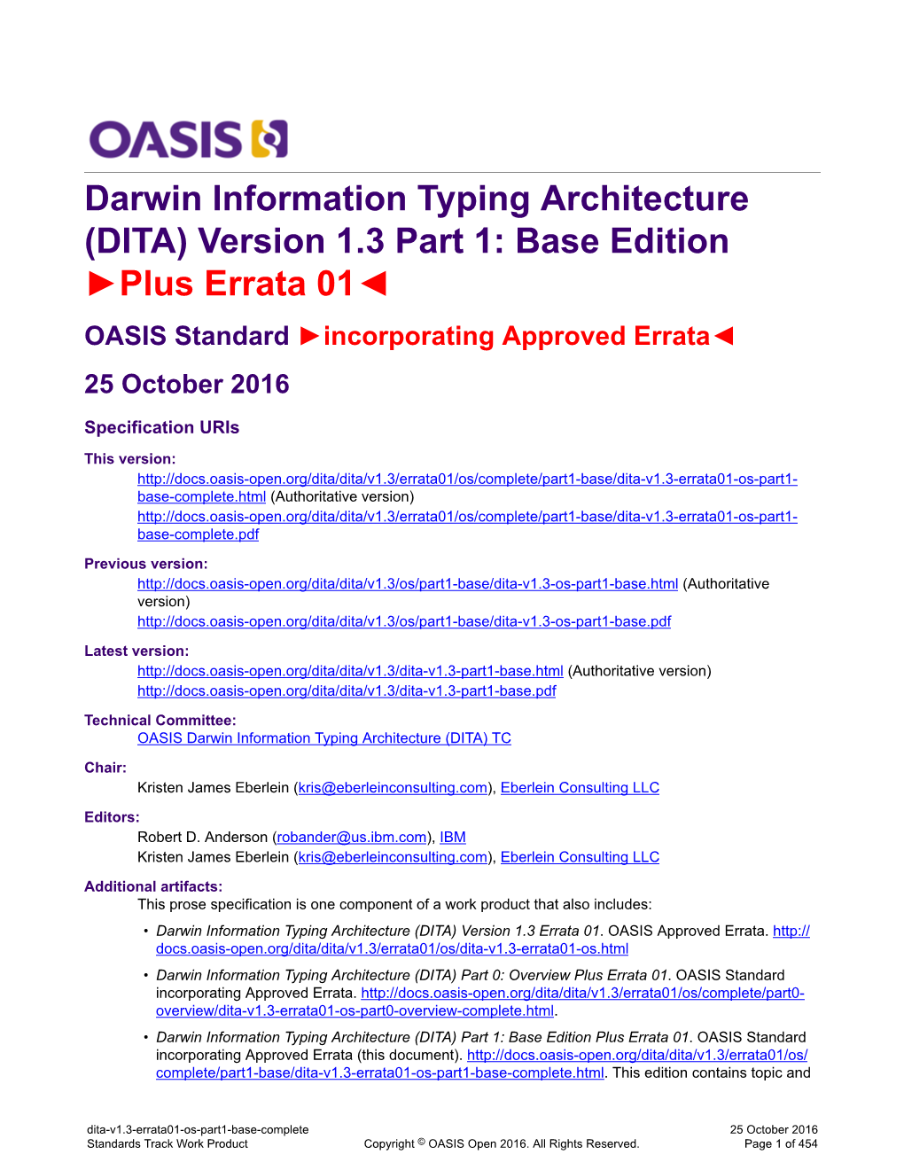 DITA) Version 1.3 Part 1: Base Edition ►Plus Errata 01◄ OASIS Standard ►Incorporating Approved Errata◄ 25 October 2016