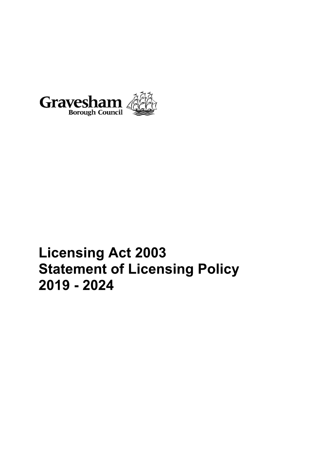 Licensing Act 2003 Statement of Licensing Policy 2019 - 2024
