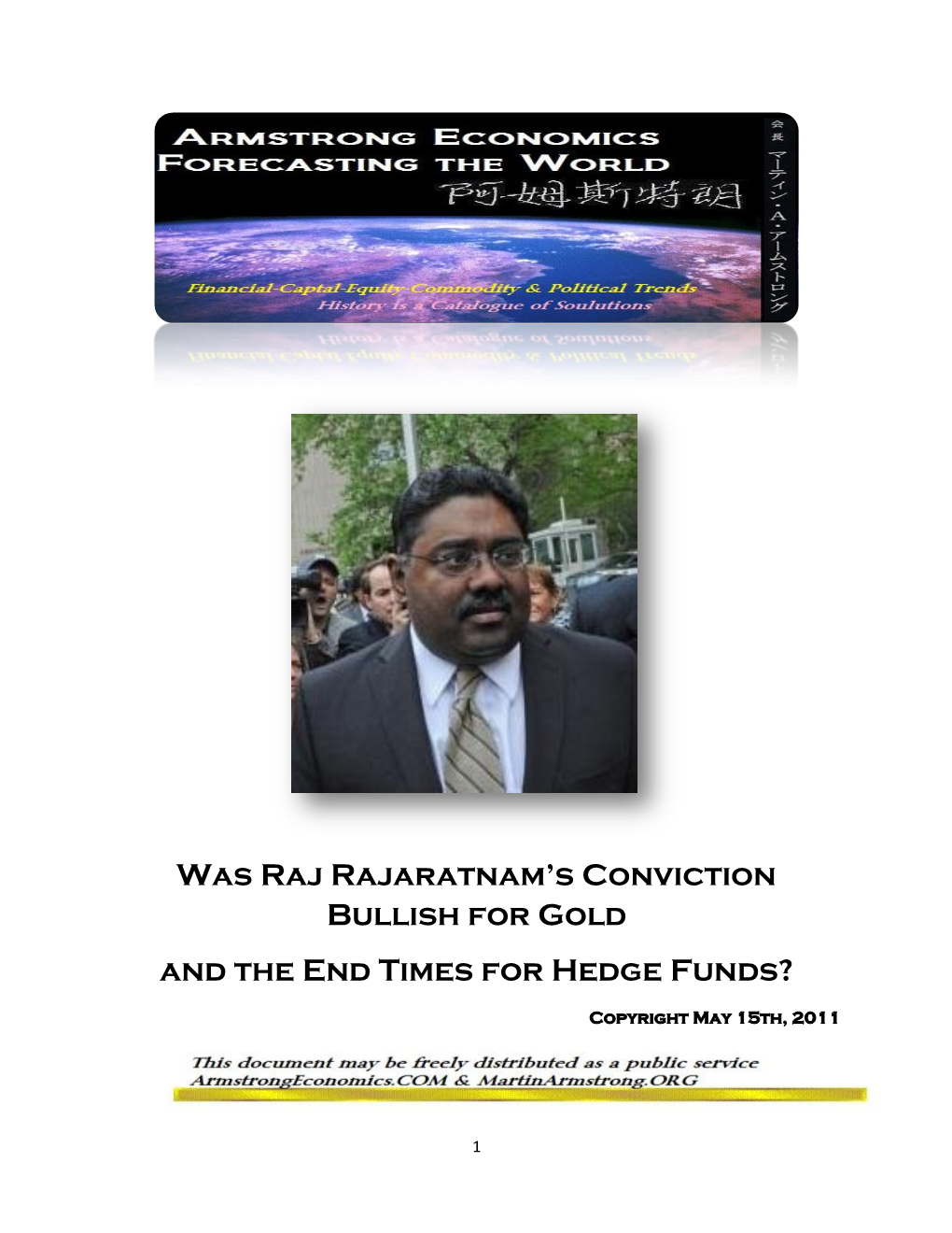Armstrong Economics: Was Raj Rajaratnam's Conviction Bullish For