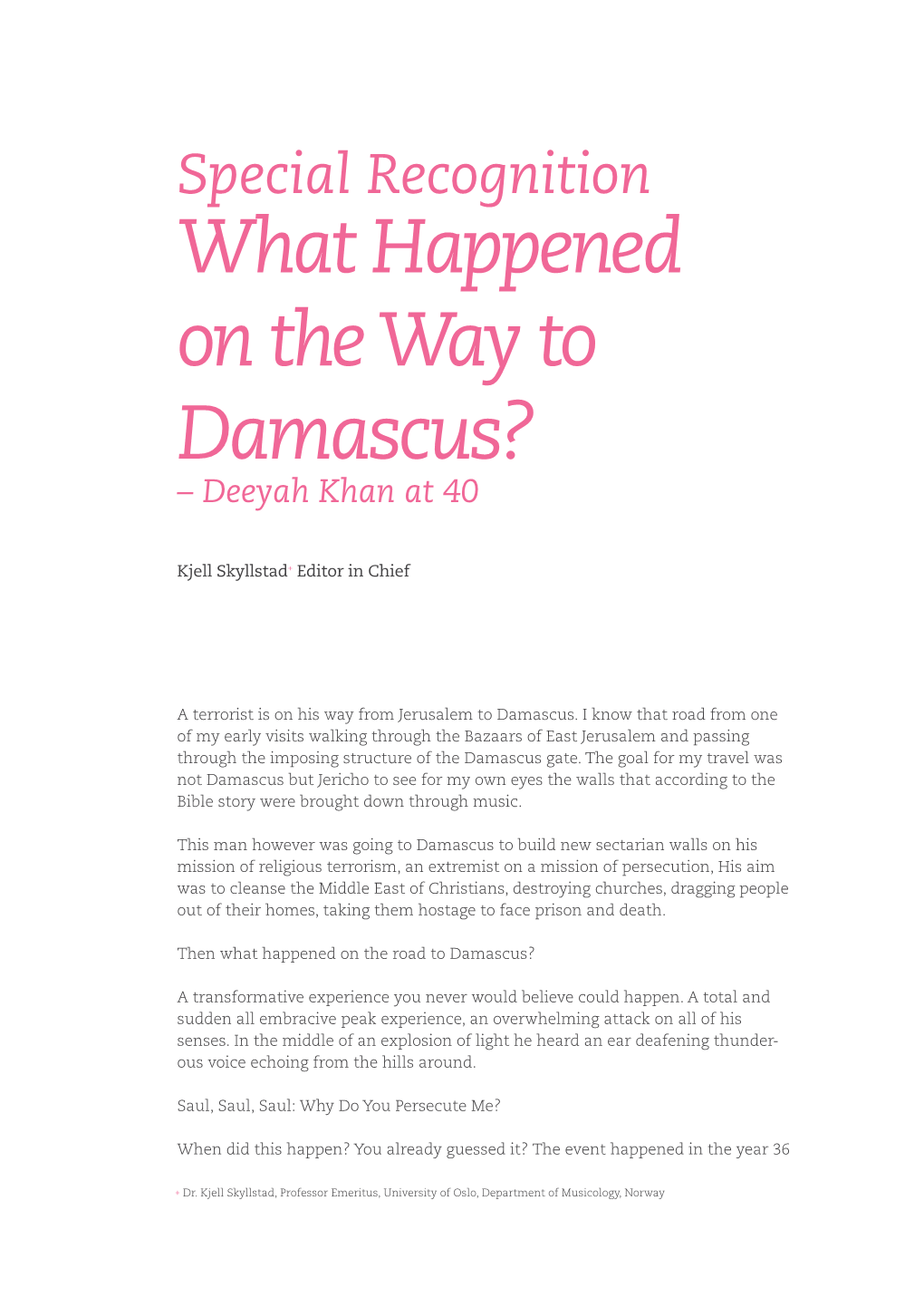 What Happened on the Way to Damascus? – Deeyah Khan at 40