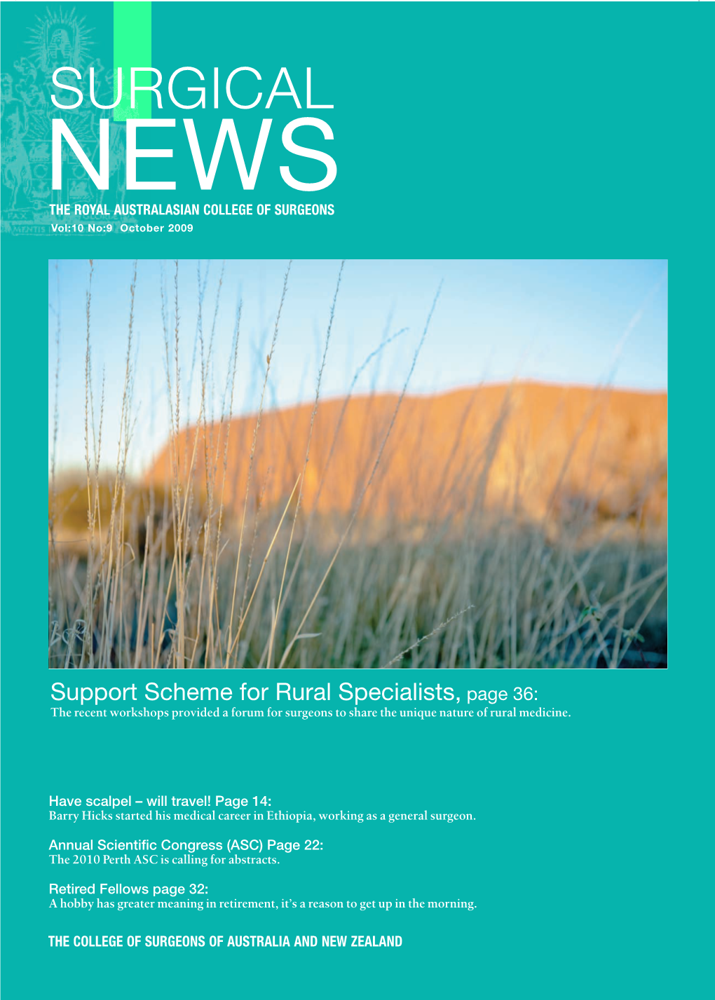October 2009 2009 No:9 October Vol:10 Support Scheme for Rural Specialists, of Rural Medicine