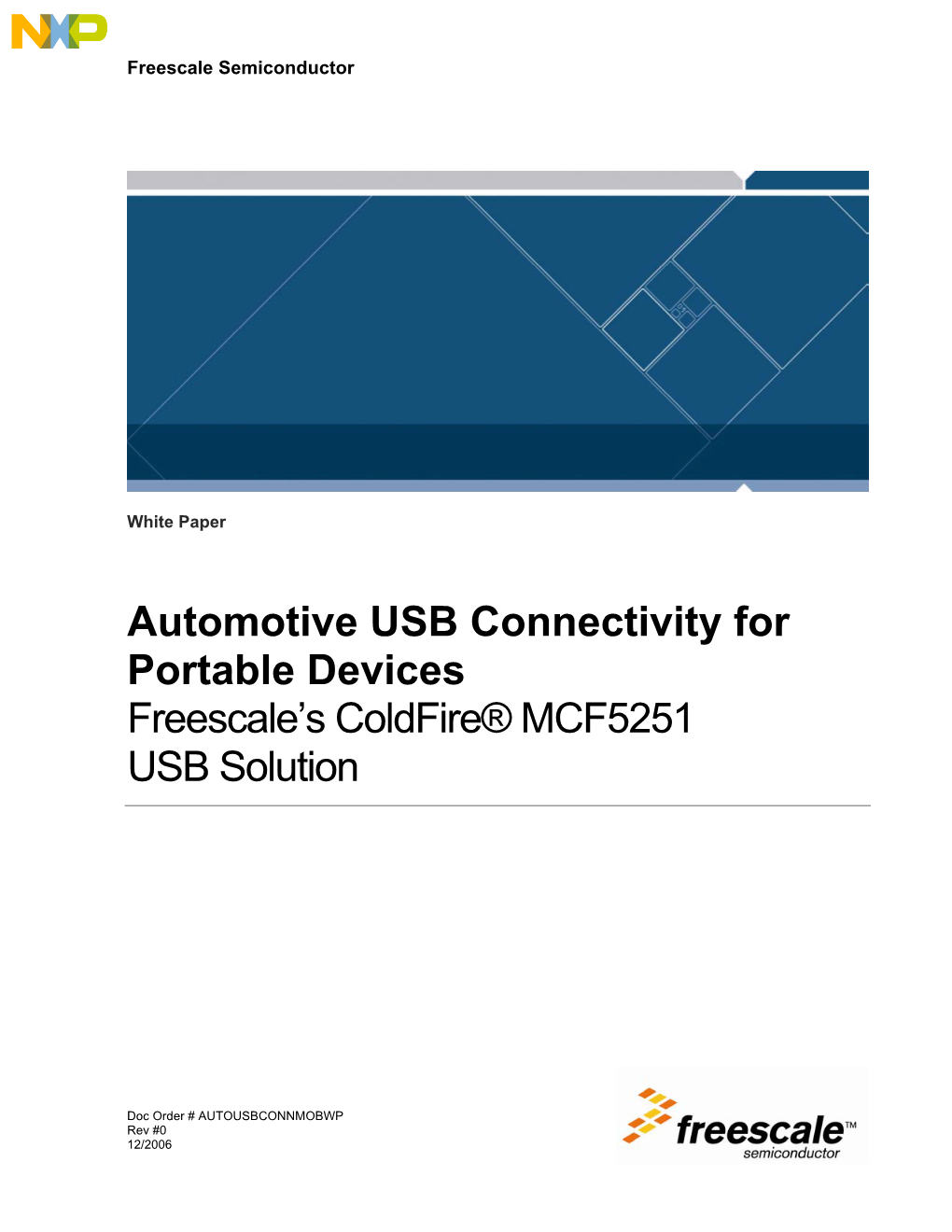 Automotive USB Connectivity for Portable Devices Freescale’S Coldfire® MCF5251 USB Solution