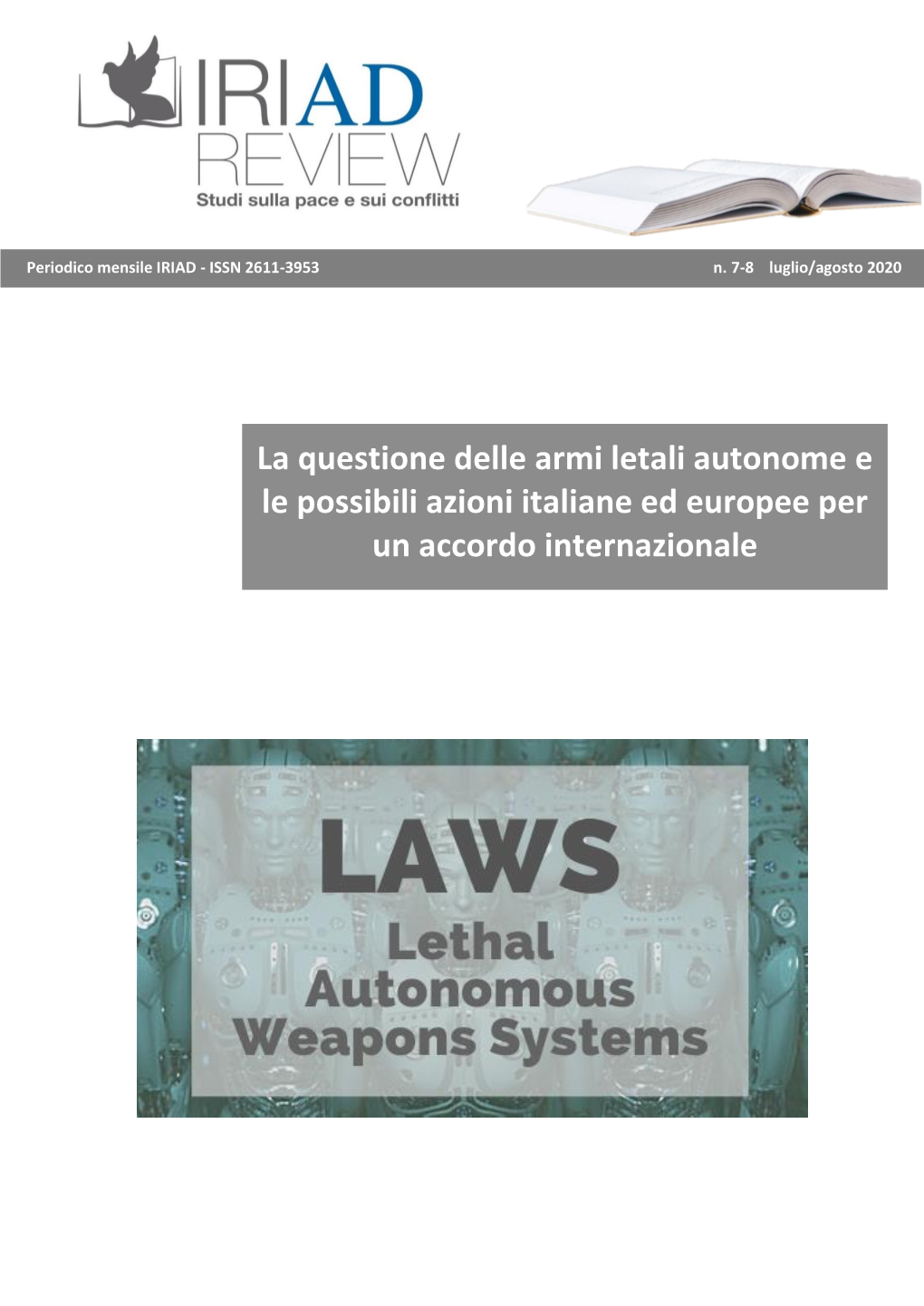 La Questione Delle Armi Letali Autonome E Le Possibili Azioni Italiane Ed Europee Per Un Accordo Internazionale IRIAD Review