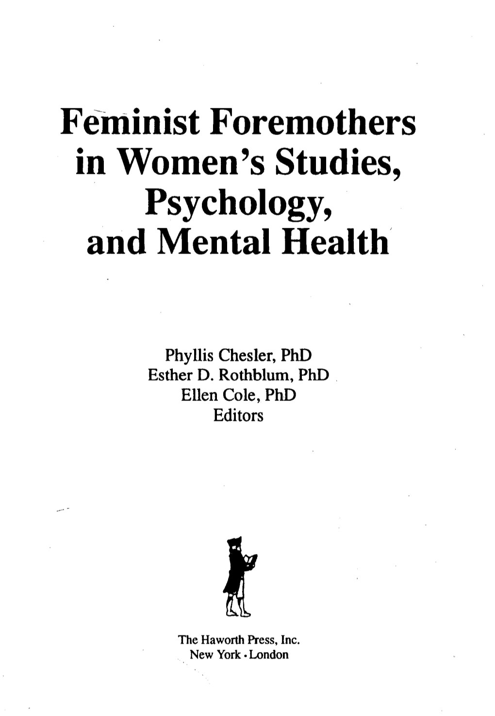 Feminist Foremothers in Women's Studies, Psychology, and Mental Health