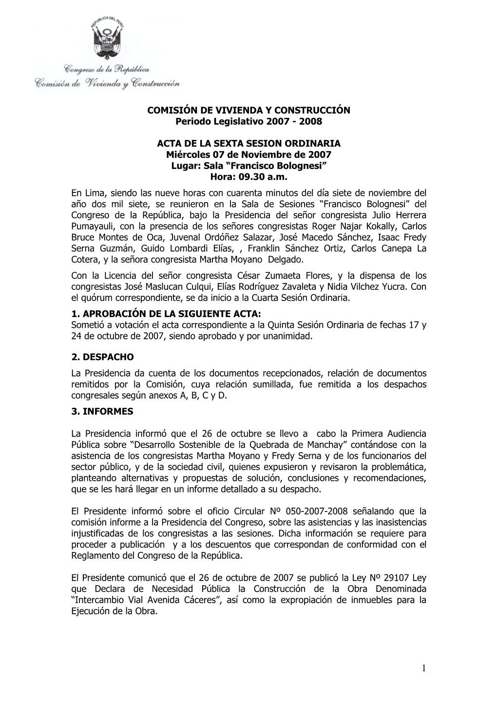 COMISIÌN DE VIVIENDA Y CONSTRUCCIÌN Periodo Legislativo 2007 - 2008