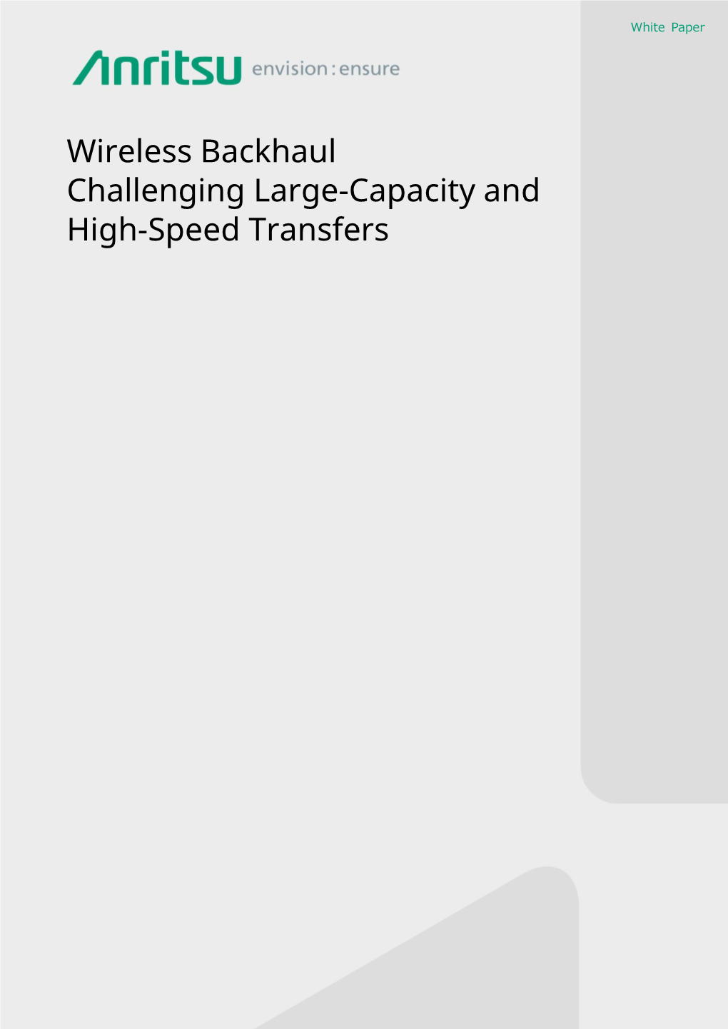 Wireless Backhaul Challenging Large-Capacity and High-Speed