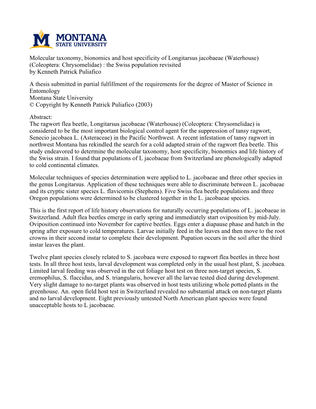 Molecular Taxonomy, Bionomics and Host Specificity Of