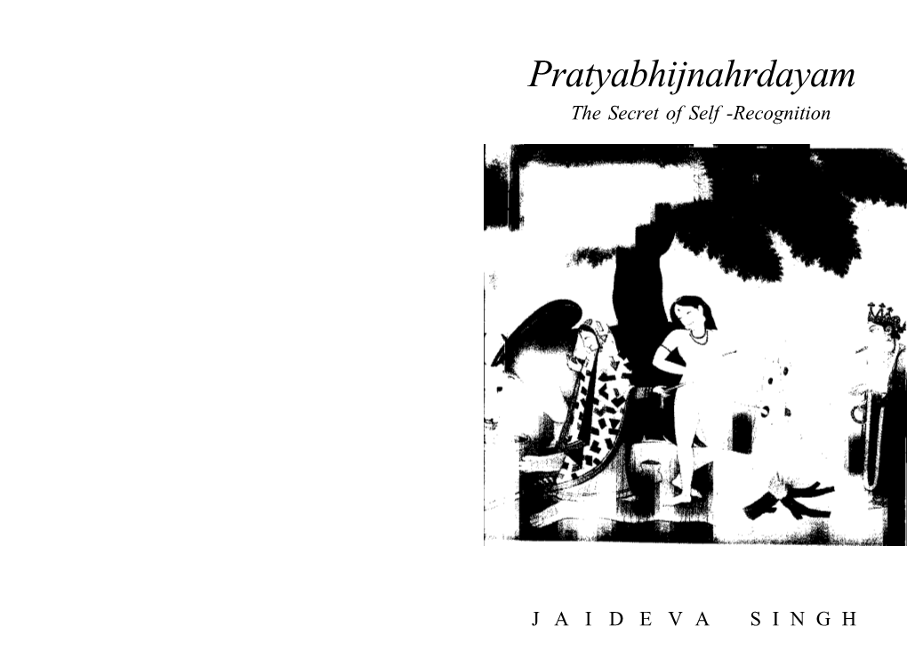 Pratyabhijnahrdayam the Secret of Self -Recognition