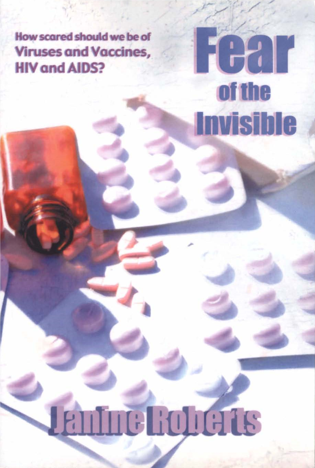 Fear of the Invisible (2Nd Edition 2009)