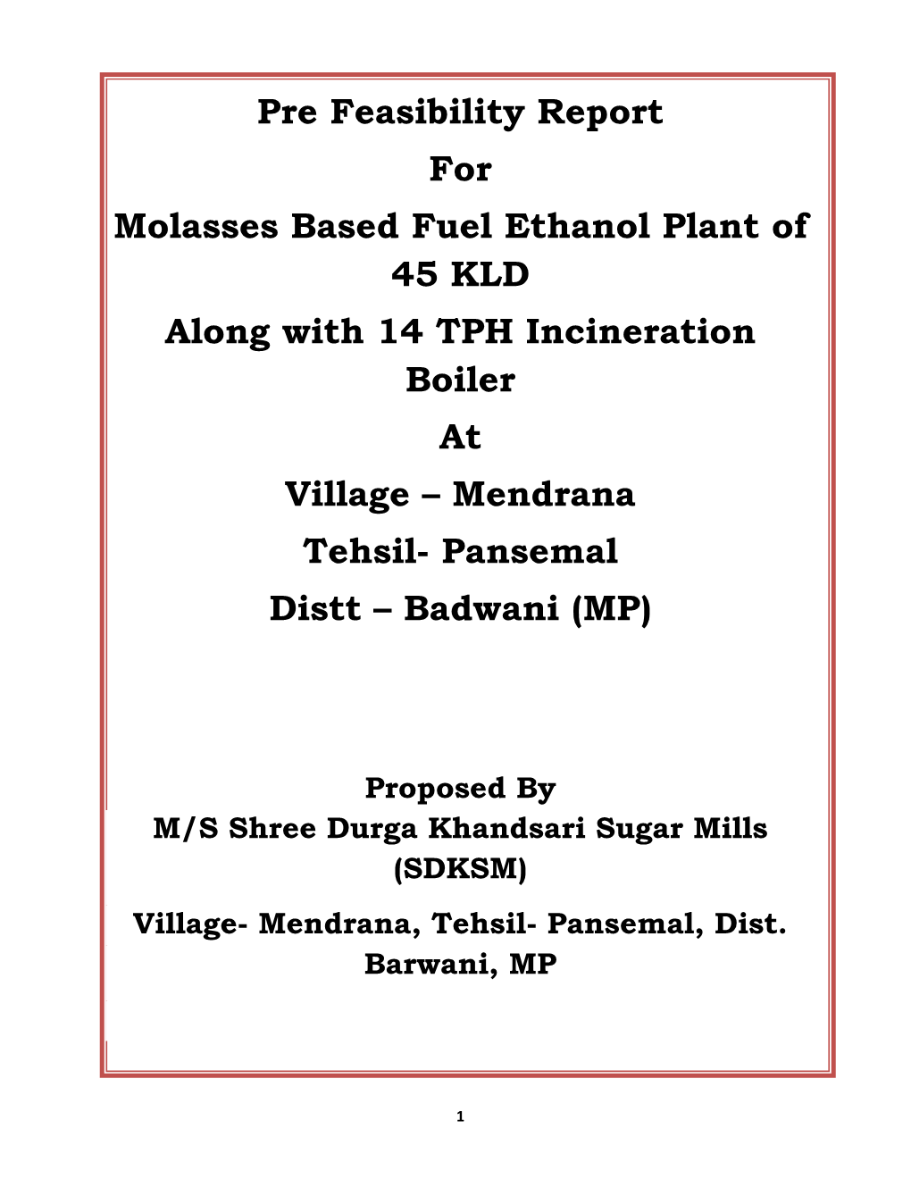 Pre Feasibility Report for Molasses Based Fuel Ethanol Plant of 45 KLD