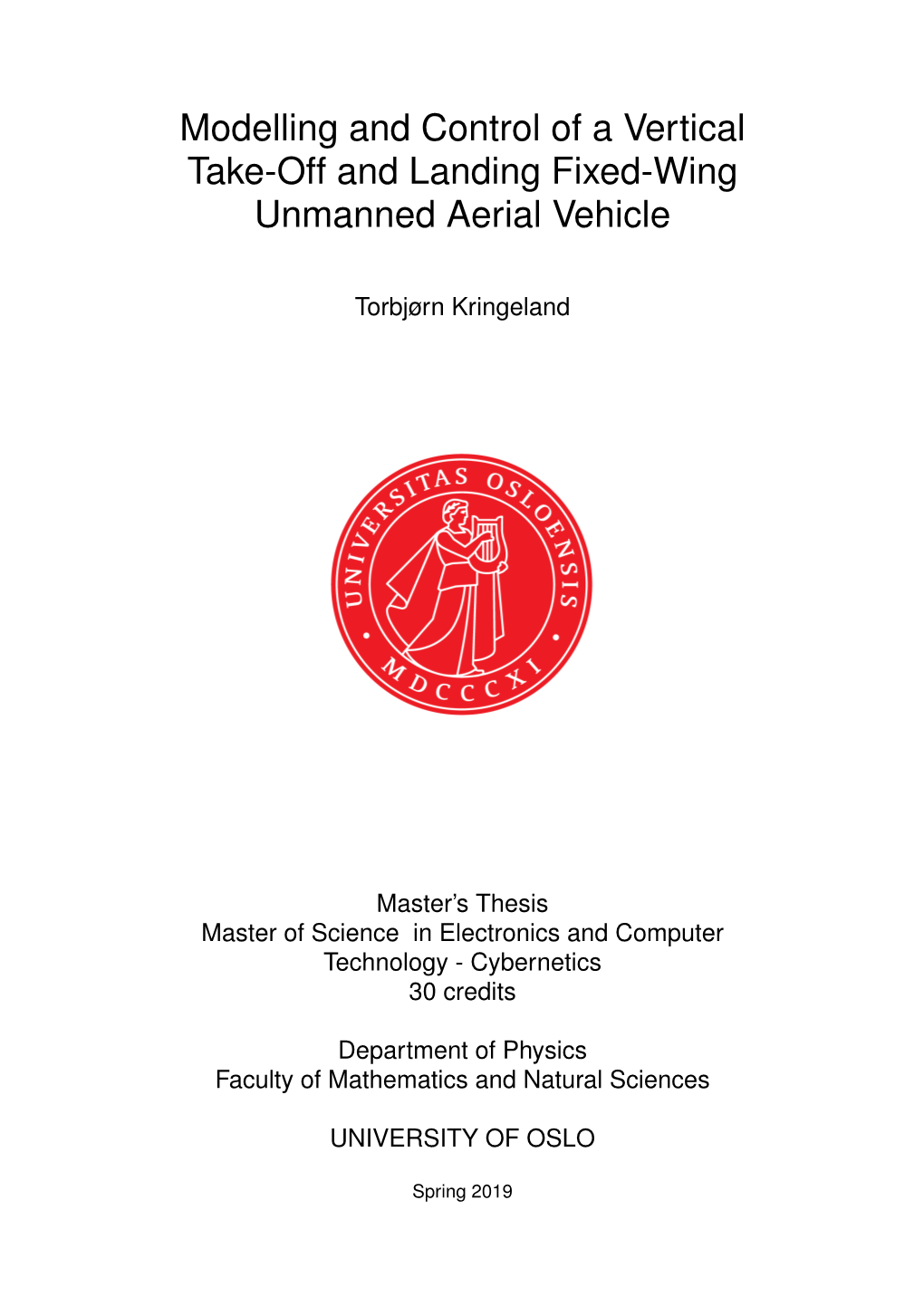 Modelling and Control of a Vertical Take-Off and Landing Fixed-Wing Unmanned Aerial Vehicle