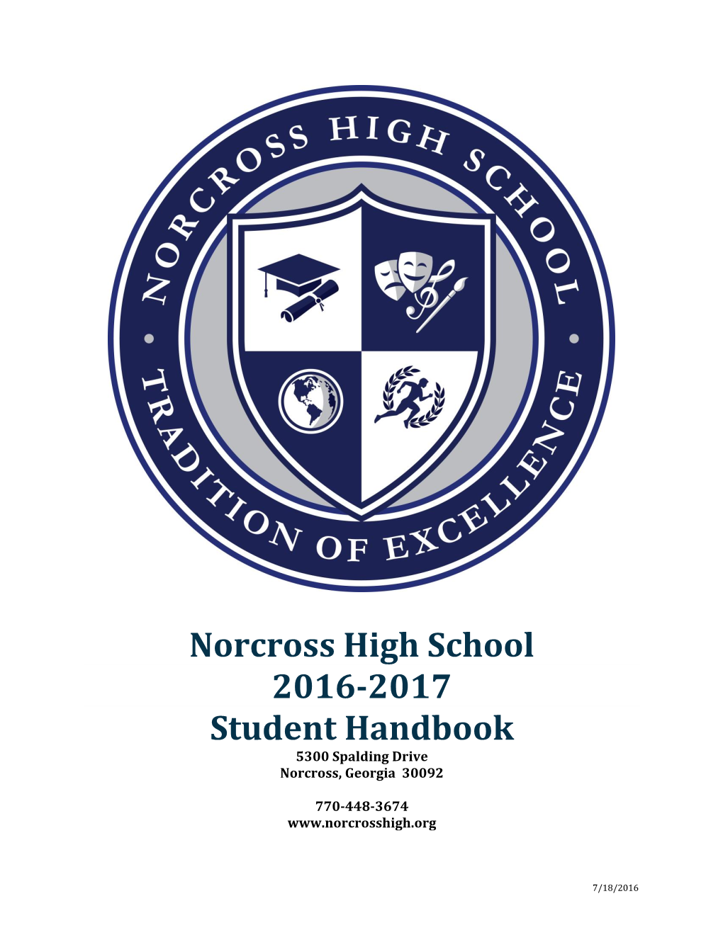 Norcross High School 2016-2017 Student Handbook 5300 Spalding Drive Norcross, Georgia 30092