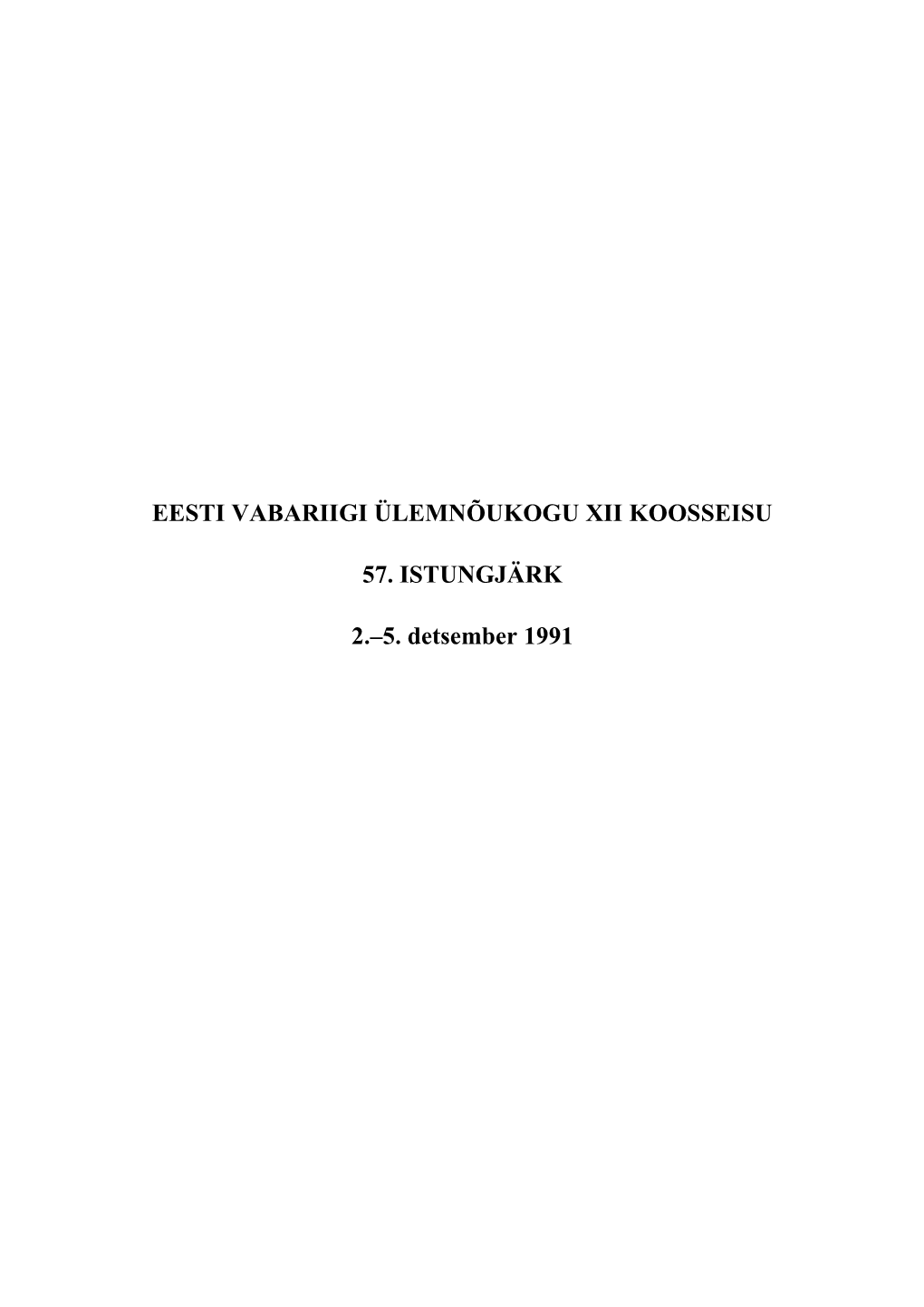 Eesti Vabariigi Ülemnõukogu Xii Koosseisu 57