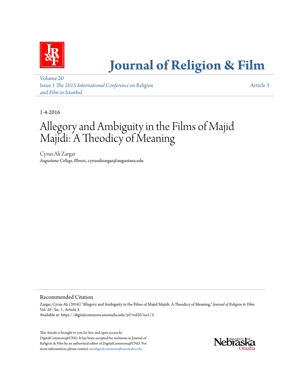 Allegory and Ambiguity in the Films of Majid Majidi: a Theodicy of Meaning Cyrus Ali Zargar Augustana College, Illinois, Cyrusalizargar@Augustana.Edu