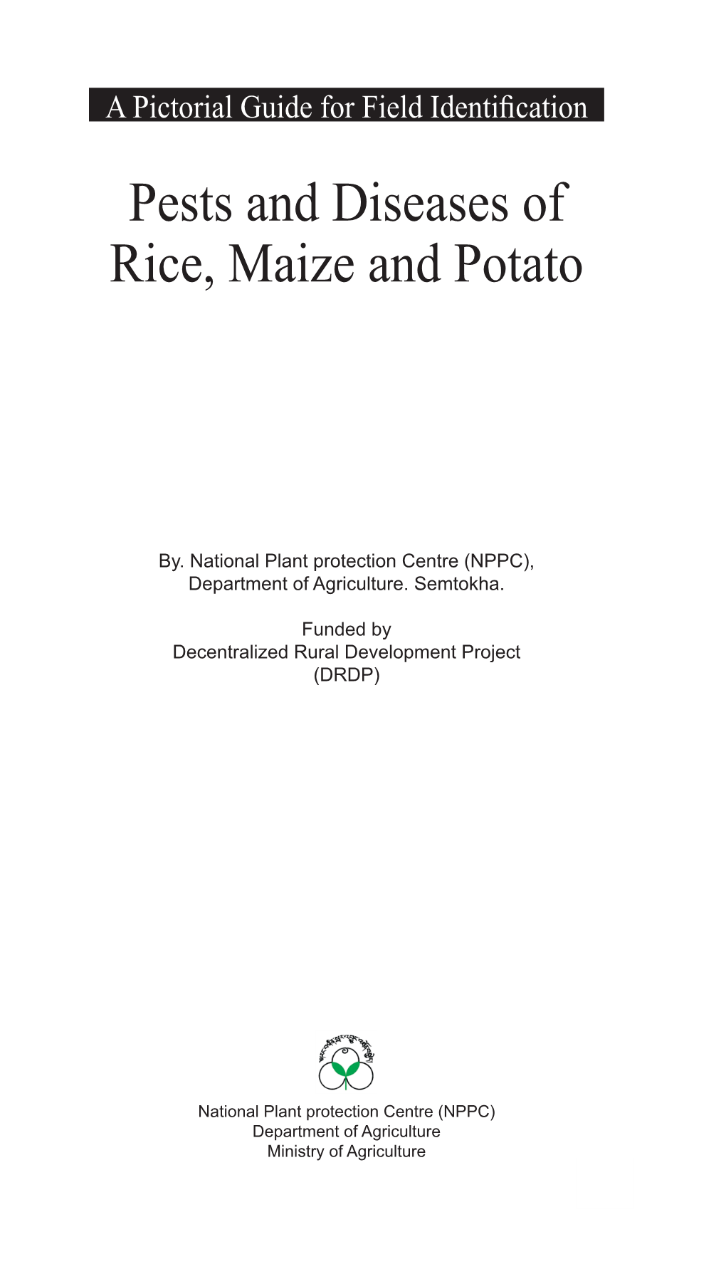 Pests and Diseases of Rice, Maize and Potato