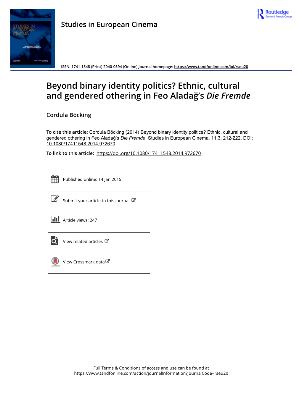 Beyond Binary Identity Politics? Ethnic, Cultural and Gendered Othering in Feo Aladağ’S Die Fremde