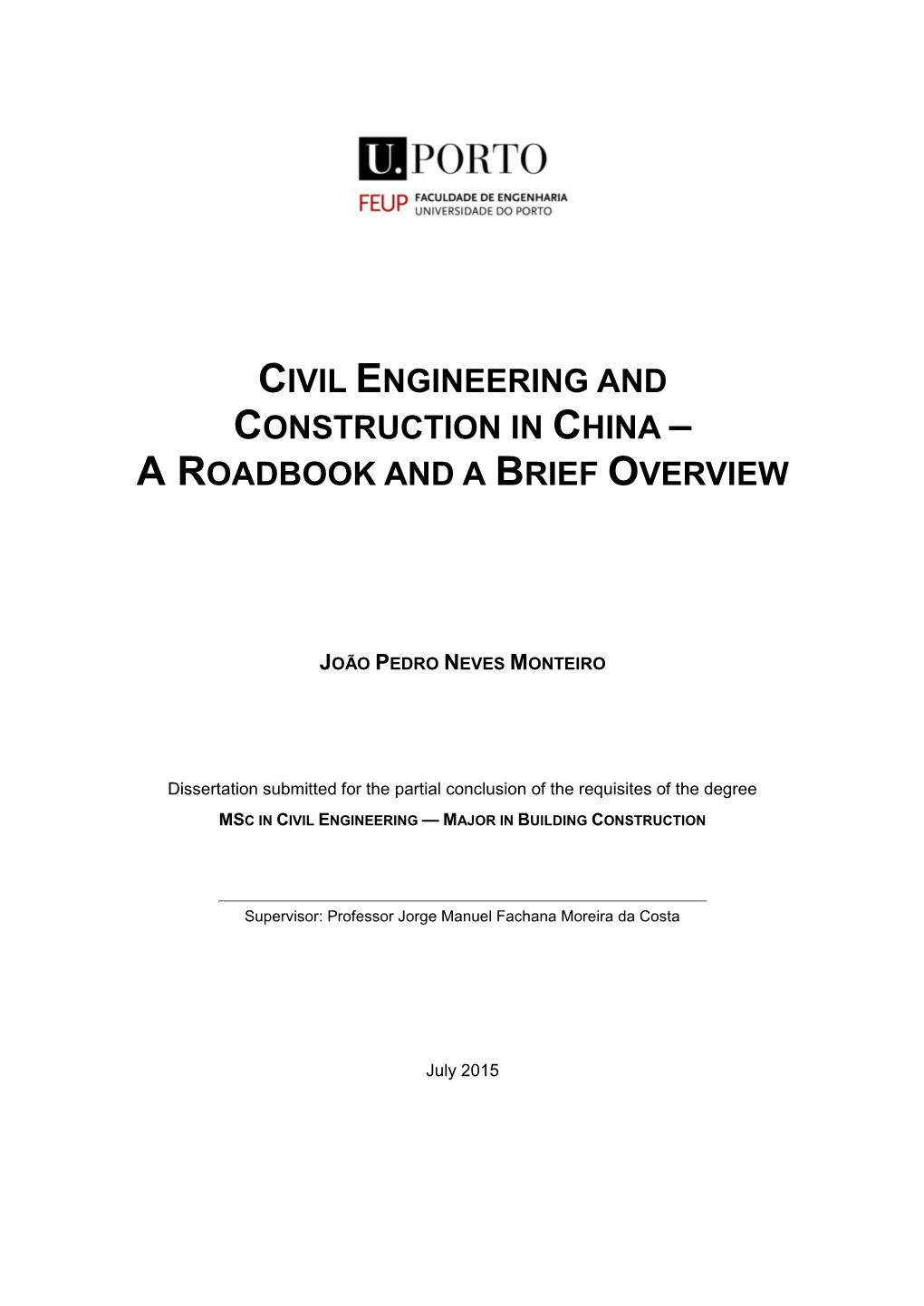 Civil Engineering and Construction in China – a Roadbook and a Brief Overview