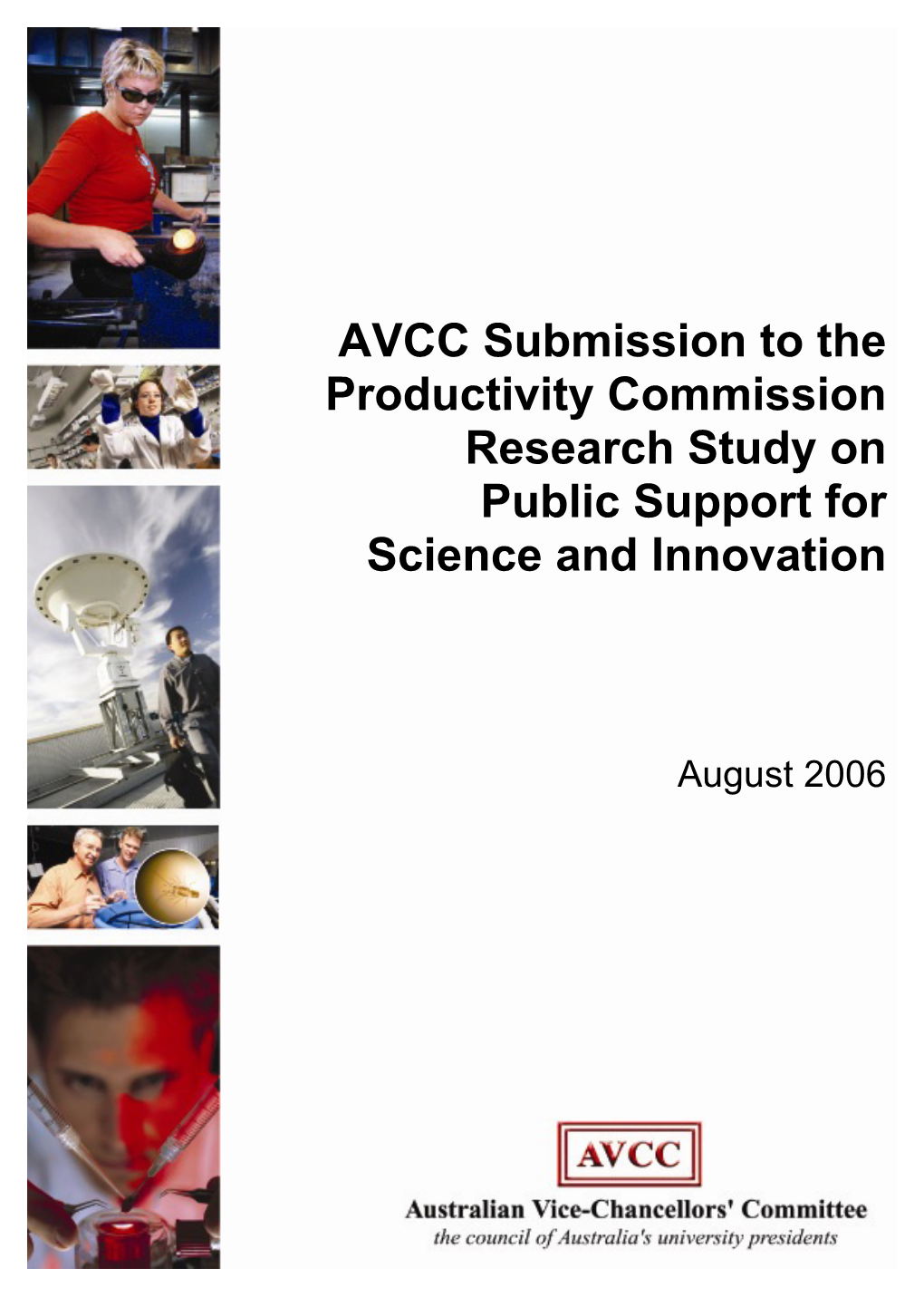 AVCC Submission to the Productivity Commission Research Study on Public Support for Science and Innovation