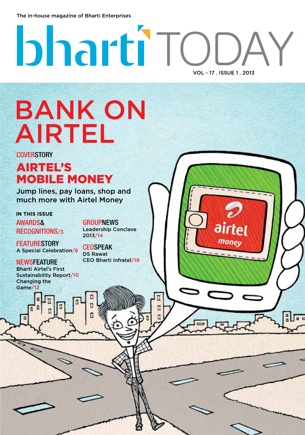 BANK on AIRTEL COVERSTORY AIRTEL’S MOBILE MONEY Jump Lines, Pay Loans, Shop and Much More with Airtel Money
