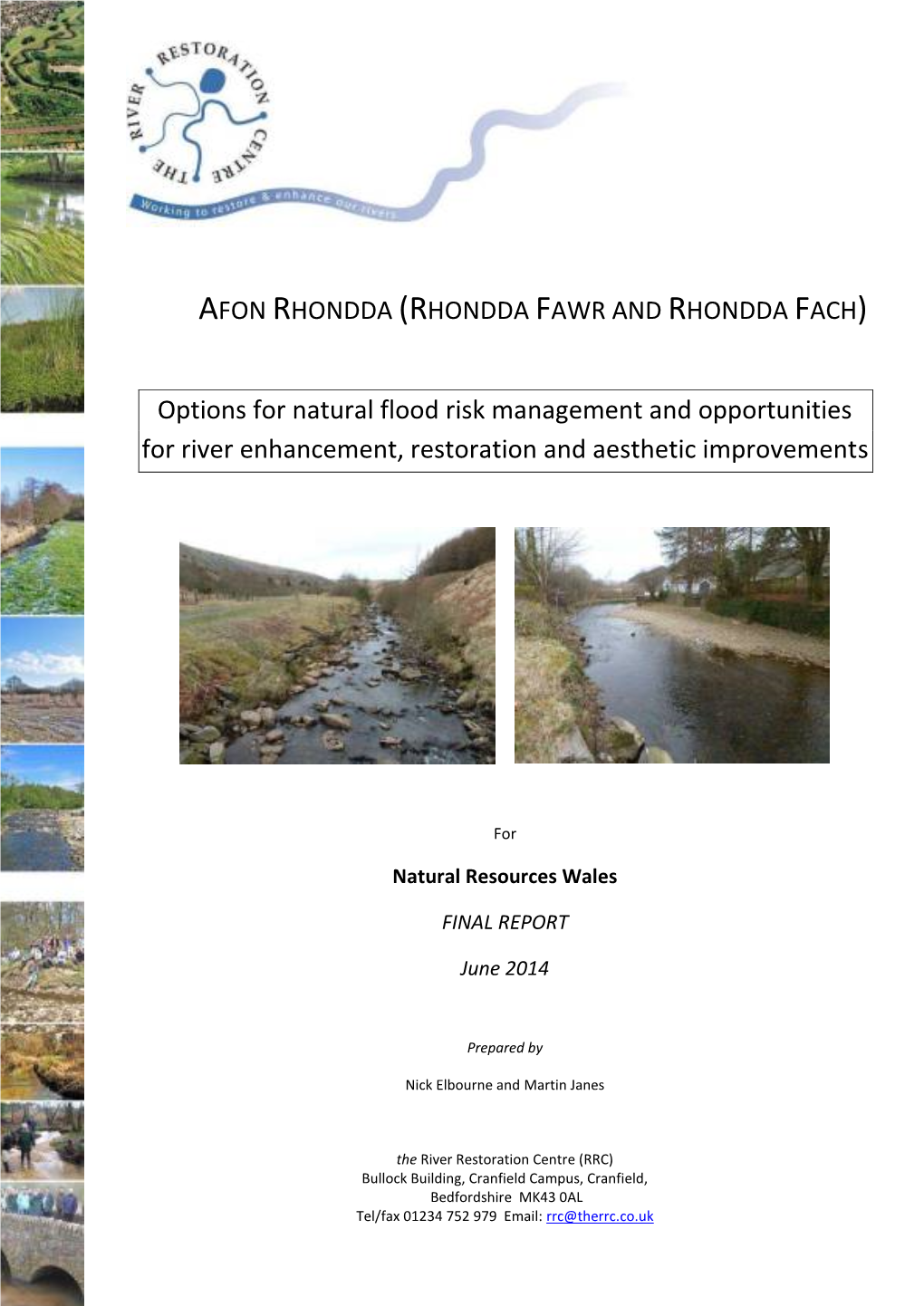 Options for Natural Flood Risk Management and Opportunities for River Enhancement, Restoration and Aesthetic Improvements