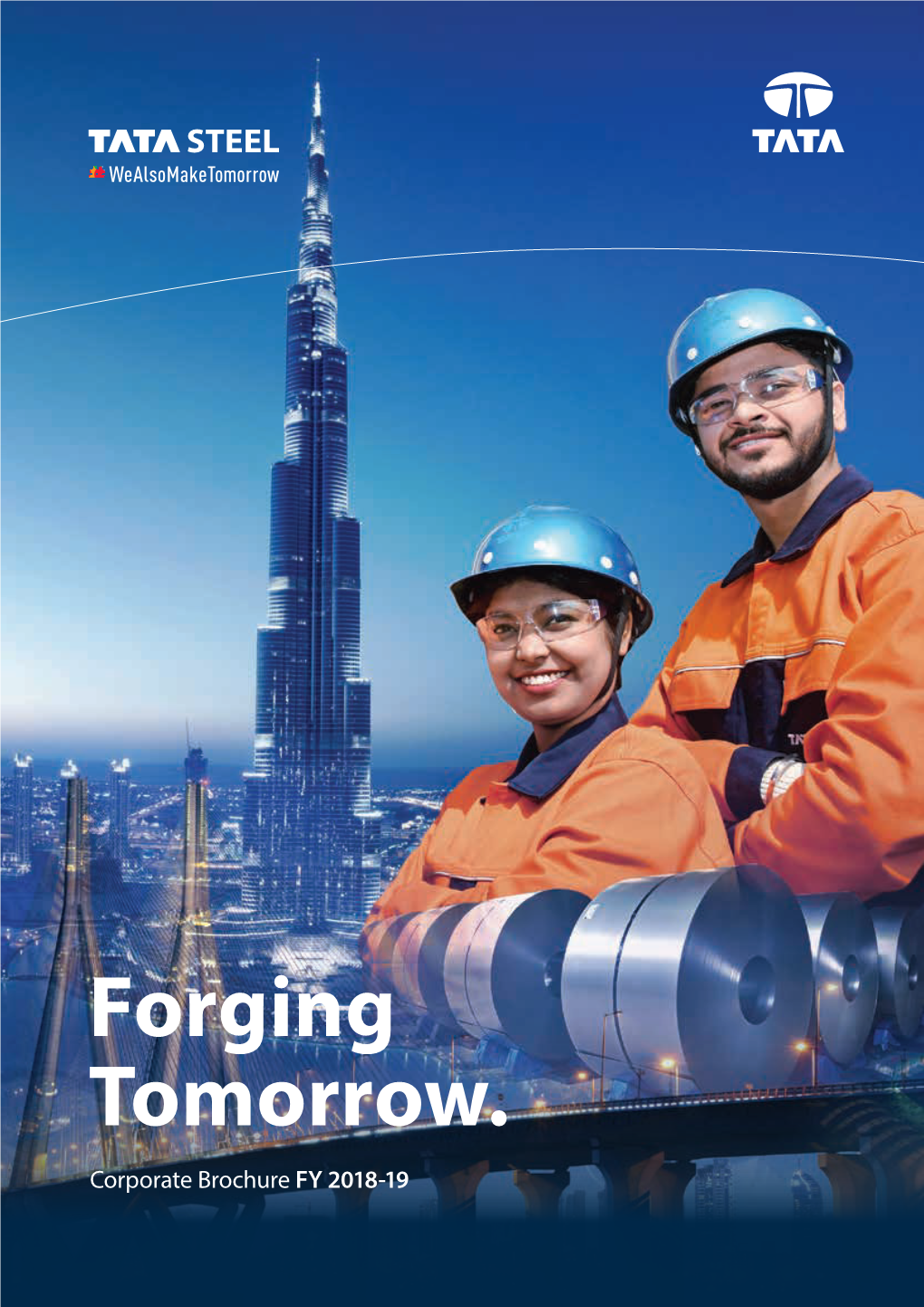 Forging Tomorrow. Corporate Brochure FY 2018-19 Contents