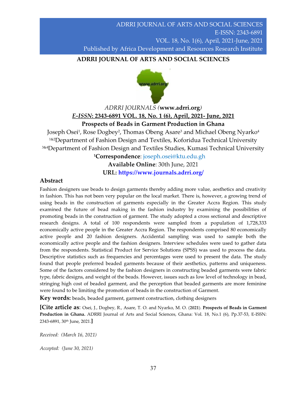 2343-6891 VOL. 18, No. 1(6), April, 2021-June, 2021 Published by Africa Development and Resources Research Institute ADRRI JOURNAL of ARTS and SOCIAL SCIENCES