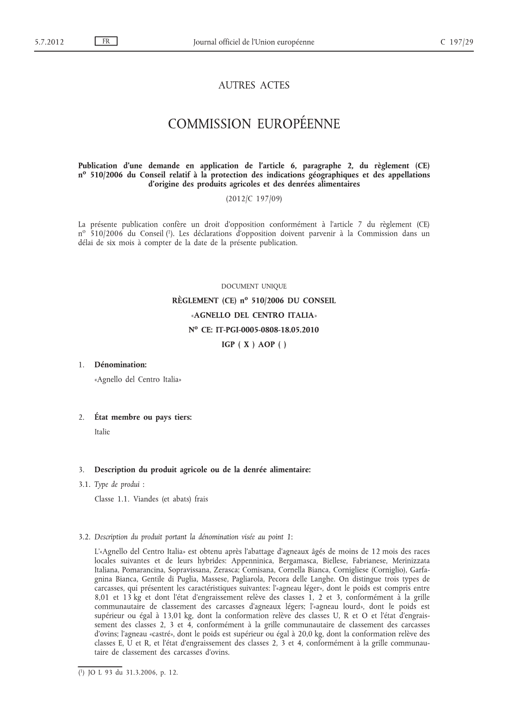 Publication D'une Demande En Application De L'article 6