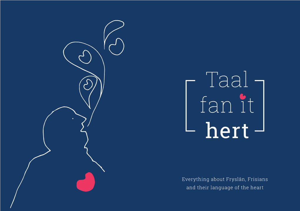 Taal Fan It Hert – Language of the Heart