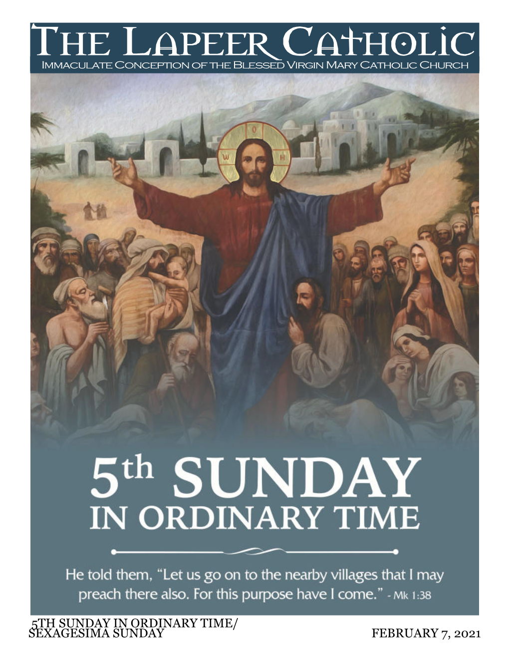 5TH SUNDAY in ORDINARY TIME/ SEXAGESIMA SUNDAY FEBRUARY 7, 2021 Immaculate Conception Pastoral Staff Apostolates Catholic Church Pastor: Fr